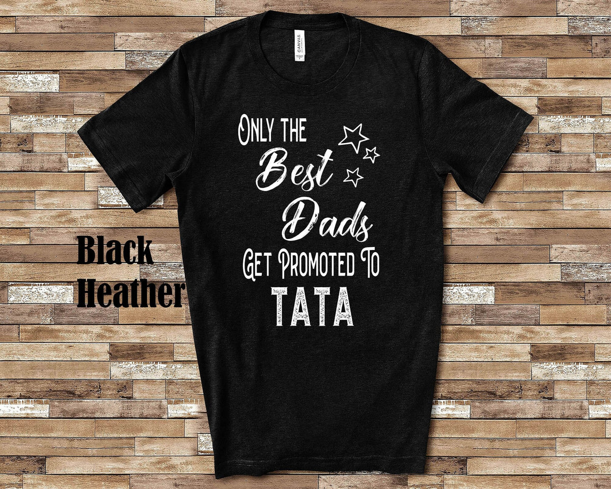 Best Dads Get Promoted to Tata Grandpa Tshirt Spanish Latino Grandfather Gift Idea for Father39s Day Birthday Christmas or Pregnancy Reveal Graphic Tee – Everyday Comfort · Top Pick For Any Outfit