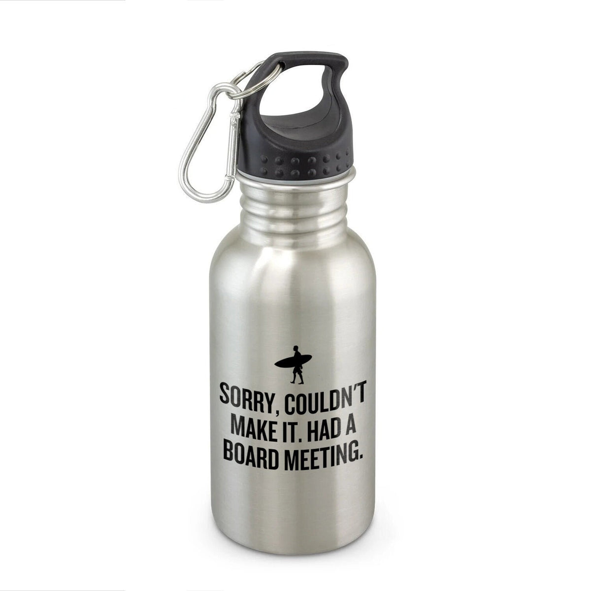 Surfer Present Idea Funny Surfing Gift Surf Water Bottle Had A Board Meeting Graphic Tee – Easygoing Wear · Perfect For Daily Wear