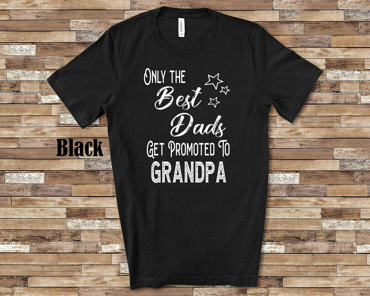 The Best Dads Get Promoted to Grandpa Grandpa Tshirt Special Grandfather Gift Idea for Father39s Day Birthday Christmas or Pregnancy Reveal Graphic Tee – Aesthetic Look · Top Pick For Any Outfit