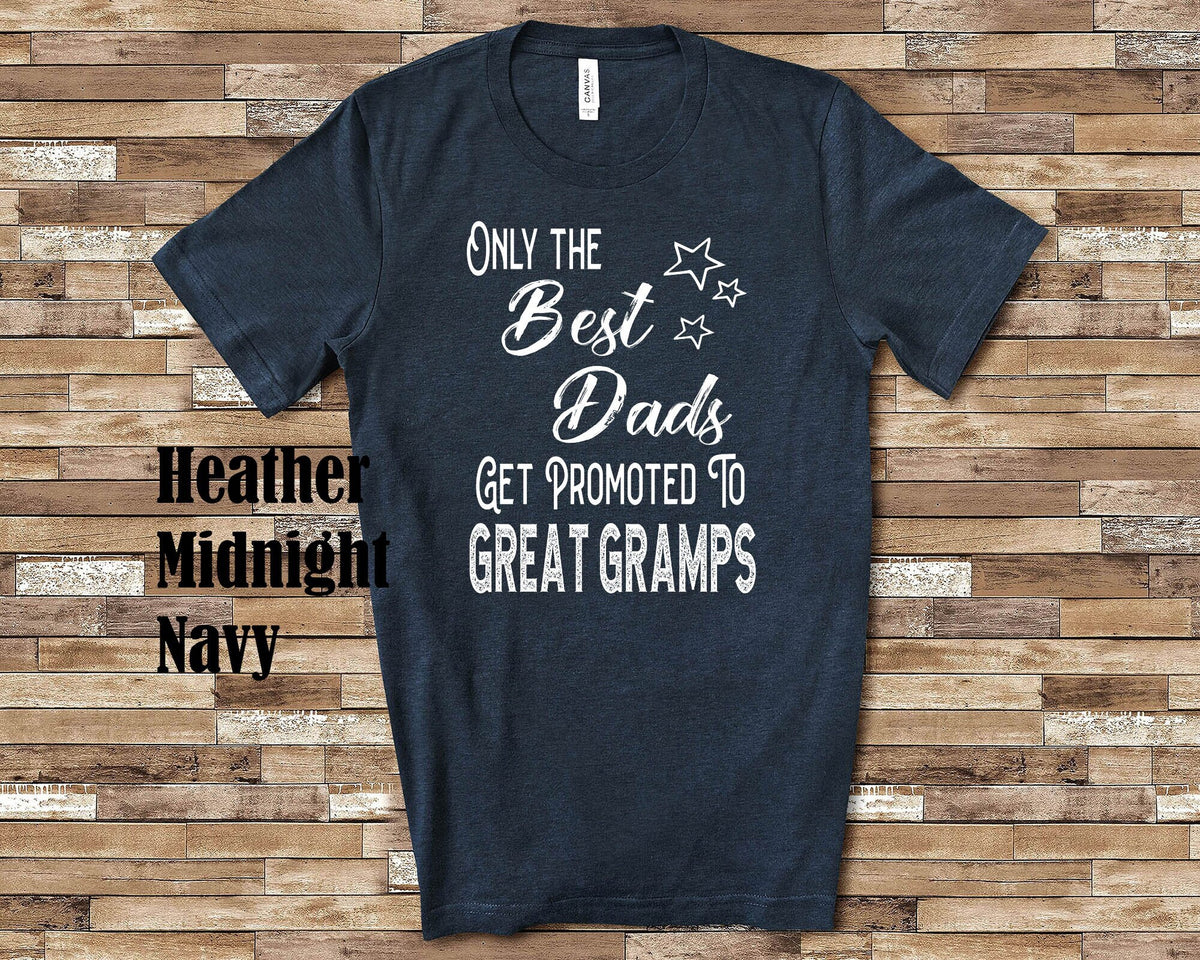 Best Dads Get Promoted to Great Gramps Great Grandpa Tshirt Special Gift Idea for Father39s Day Birthday Christmas or Pregnancy Reveal Graphic Tee – Bold Style · Perfect For Daily Wear
