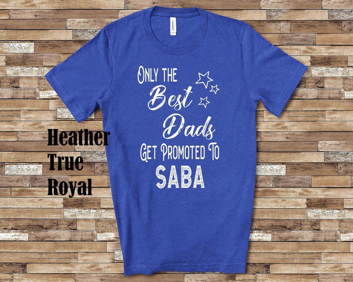 The Best Dads Get Promoted to Saba Grandpa Tshirt Jewish Grandfather Gift Idea for Father39s Day Birthday Christmas or Pregnancy Reveal Graphic Tee – Cozy Vibes · Trending Graphic Apparel