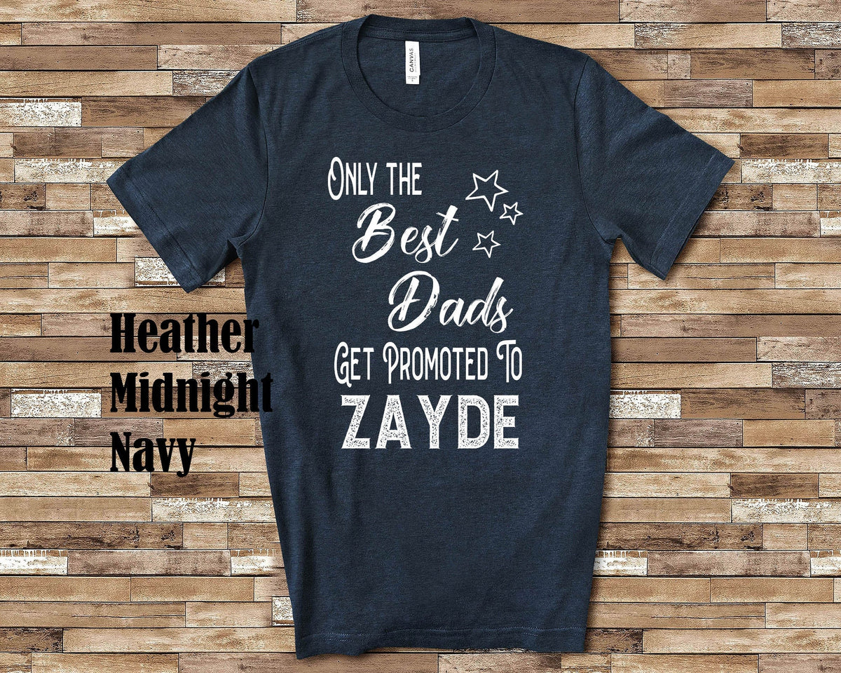 The Best Dads Get Promoted to Zayde Grandpa Tshirt Jewish Grandfather Gift Idea for Father39s Day Birthday Christmas or Pregnancy Reveal Graphic Tee – Everyday Comfort · Great Gift For Fans