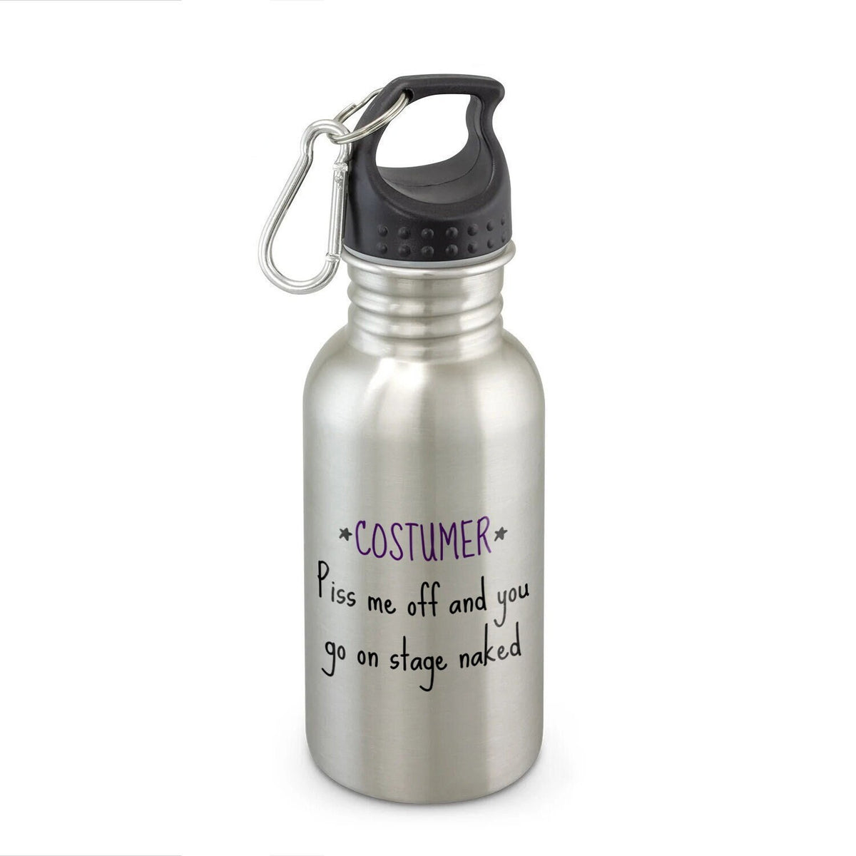 Costume Designer Gift Funny Costumer Water Bottle Theater Costumer Present You Go On Stage Naked Theater Geeks Graphic Tee – Cozy Vibes · Perfect For Daily Wear