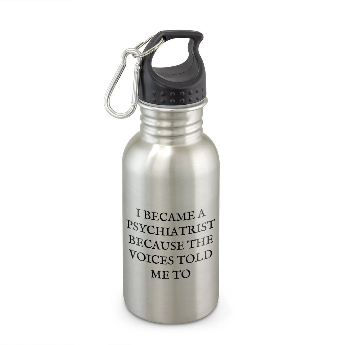 Funny Psychiatrist Water Bottle Psychiatrist Gift Idea Because The Voices Told Me To Graphic Tee – Premium Graphic · Top Pick For Any Outfit