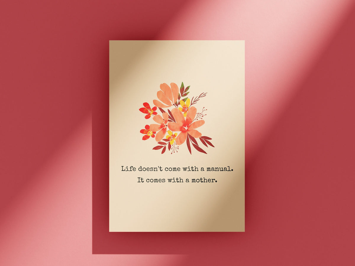 Funny Mother Greeting Card Mother39s Day Card Mom Card Mother39s Birthday Life Doesn39t Come With a Manual Graphic Tee – Soft Feel · Perfect For Daily Wear