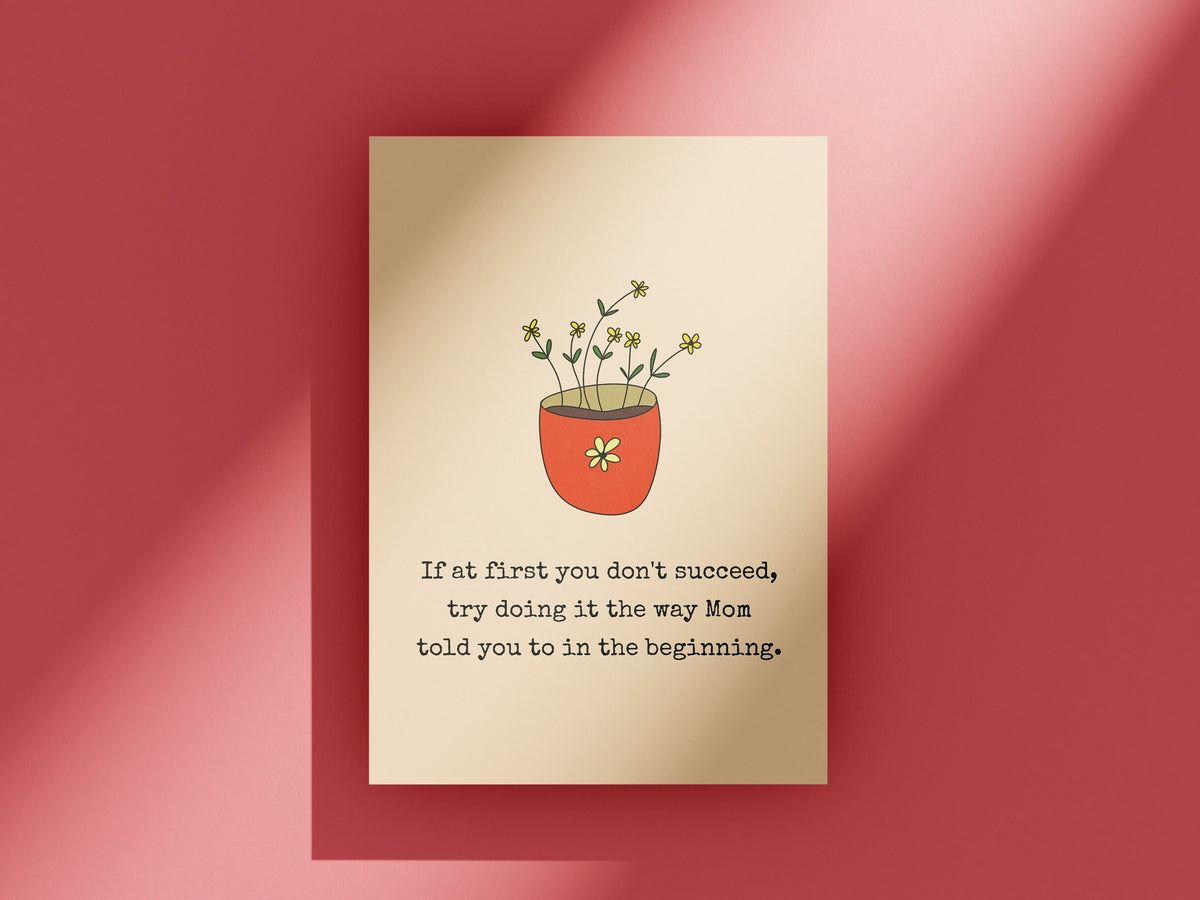 Funny Mother Greeting Card Mother39s Day Card Mom Card Mother39s Birthday If At First You Don39t Succeed Graphic Tee – Bold Style · Perfect For Daily Wear