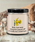 Funny Mom Candle Mother Funny Gift Mother39s Day Present Mothers Birthday Jumped Off a Cliff Graphic Tee – Soft Feel · Trending Graphic Apparel