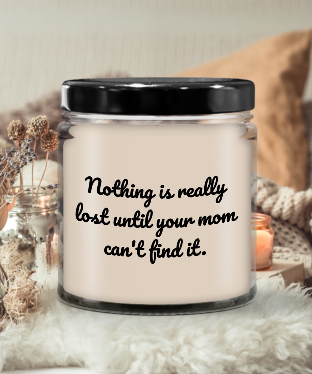 Funny Gift For Mom Mothers Day Candle Funny Cute Gift For Mother Mom39s Birthday Until Your Mom Can39t Find It Graphic Tee – Aesthetic Look · Trending Graphic Apparel