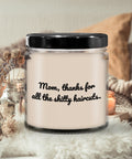 Funny Gift For Mom Mothers Day Candle Funny Sarcasm Gift For Mother Mom39s Birthday Shitty Haircuts Graphic Tee – Everyday Comfort · Perfect For Daily Wear