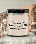 Funny Gift For Mom Mothers Day Candle Funny Sarcasm Gift For Mother Mom39s Birthday Sorry I39m The Reason Graphic Tee – Everyday Comfort · Great Gift For Fans