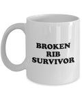 Broken Rib Mug Funny Broken Rib Gift Get Well Gift For Broken Rib Broken Rib Survivor Graphic Tee – Everyday Comfort · Great Gift For Fans
