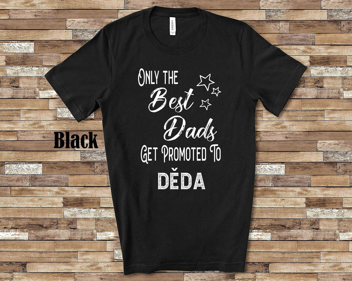 The Best Dads Get Promoted to Dda Grandpa Tshirt Czech Grandfather Gift Idea for Father39s Day Birthday Christmas or Pregnancy Reveal Graphic Tee – Aesthetic Look · Trending Graphic Apparel