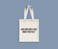 Funny Psychology Tote Psychologist Gift Idea Therapist Present And How Does That Make You Feel Tote Bag Tote Bag – Feel-Good Design · Great Gift For Fans