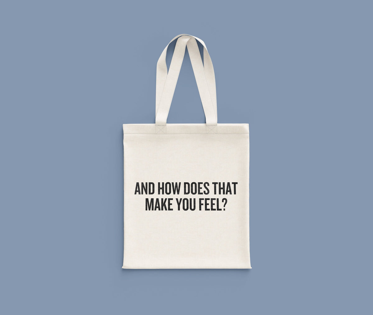 Funny Psychology Tote Psychologist Gift Idea Therapist Present And How Does That Make You Feel Tote Bag Tote Bag – Feel-Good Design · Great Gift For Fans