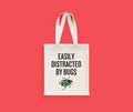 Funny Entomology Tote Bag Insect Collector Gift Bug Lover Present Entomologist Easily Distracted By Bugs Tote Bag – Cozy Vibes · High-Quality Print