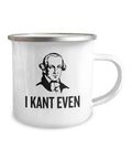 Funny Philosophy Camping Mug Philosophy Student Gift Idea Philosophy Teacher Gift I Kant Even Enamel Camper Mug Graphic Tee – Premium Graphic · Perfect For Daily Wear