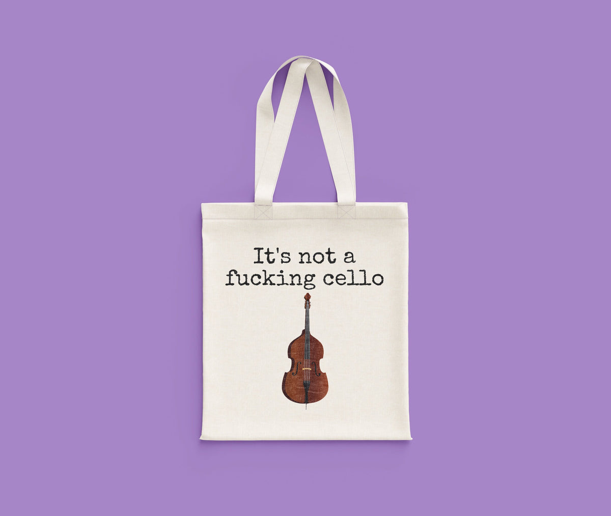 Funny Bass Tote Bag Double Bass Gift Bass Player Present It39s Not A Fucking Cello Tote Bag – Fan Favorite · Trending Graphic Apparel