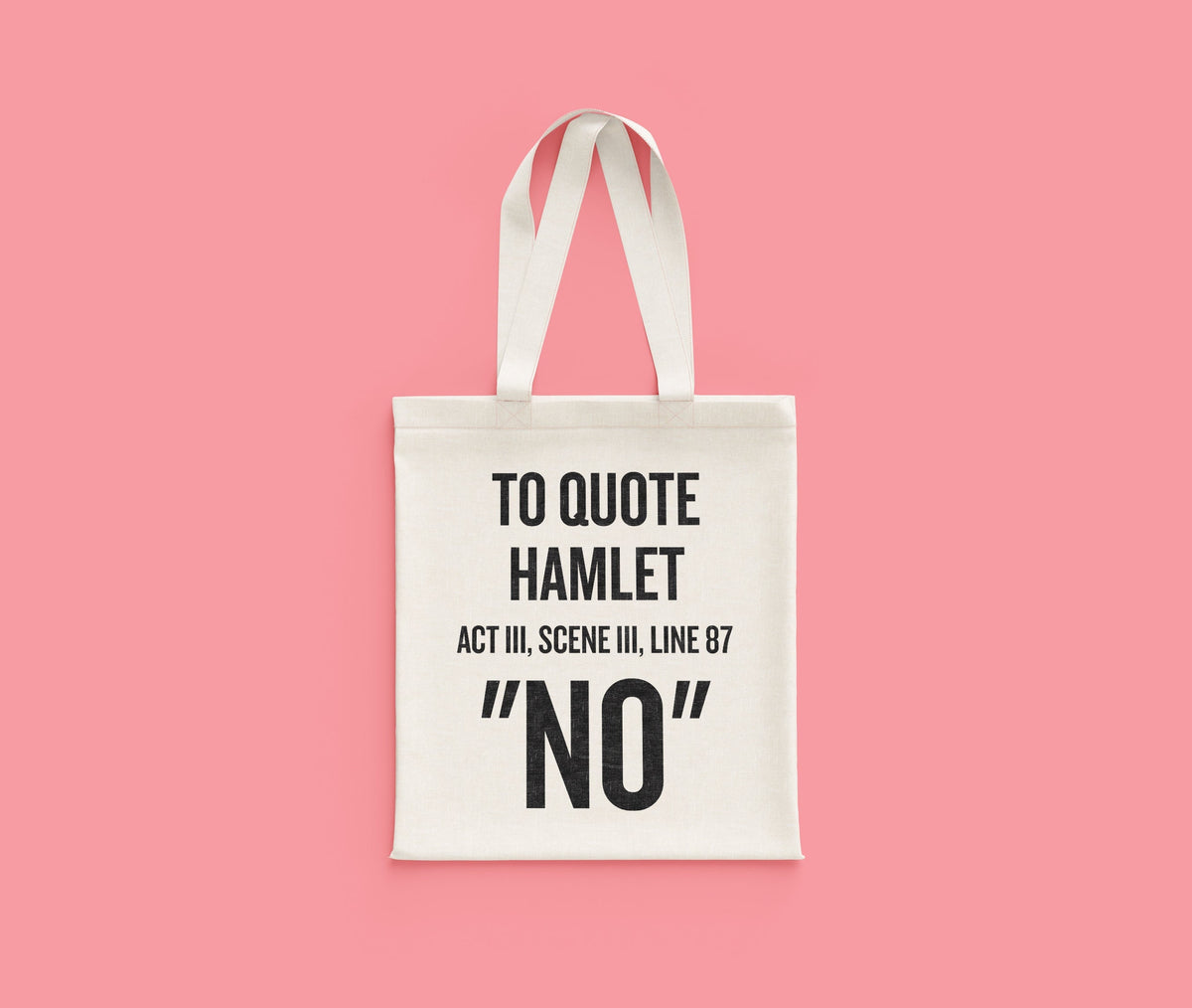 Funny Shakespeare Tote Bag English Teacher Gift Literature Present Hamlet Quote Tote quotNOquot Thespian Theater Geeks Tote Bag – Fan Favorite · High-Quality Print