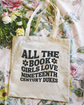 Romance Reader Tote Bag for Bookworm Who Loves Historical Fiction Nineteenth Century Dukes Funny Bookish Gift for Her Tote for Library Tote Bag – Feel-Good Design · Trending Graphic Apparel
