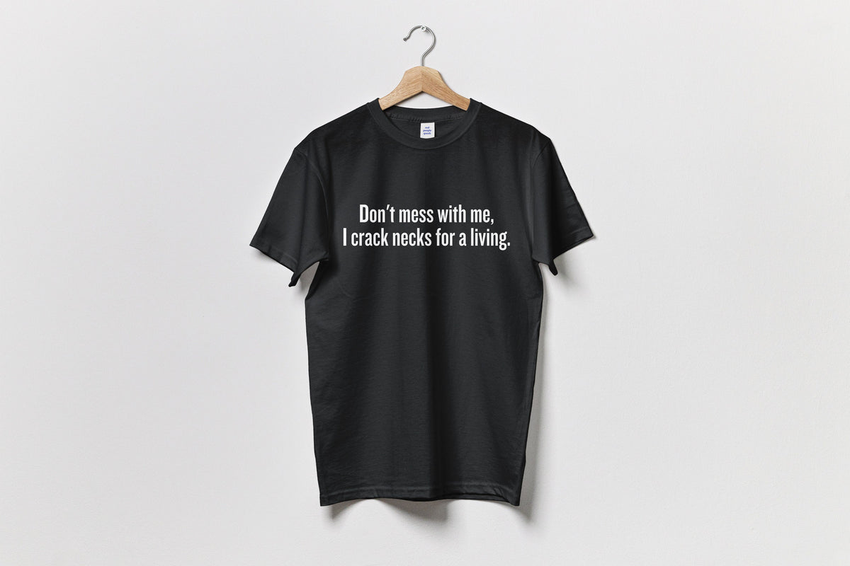 Funny Chiropractic Shirt Chiropractor Gift Idea I Crack Necks For A Living Unisex Tee Graphic Tee – Easygoing Wear · Must-Have Style