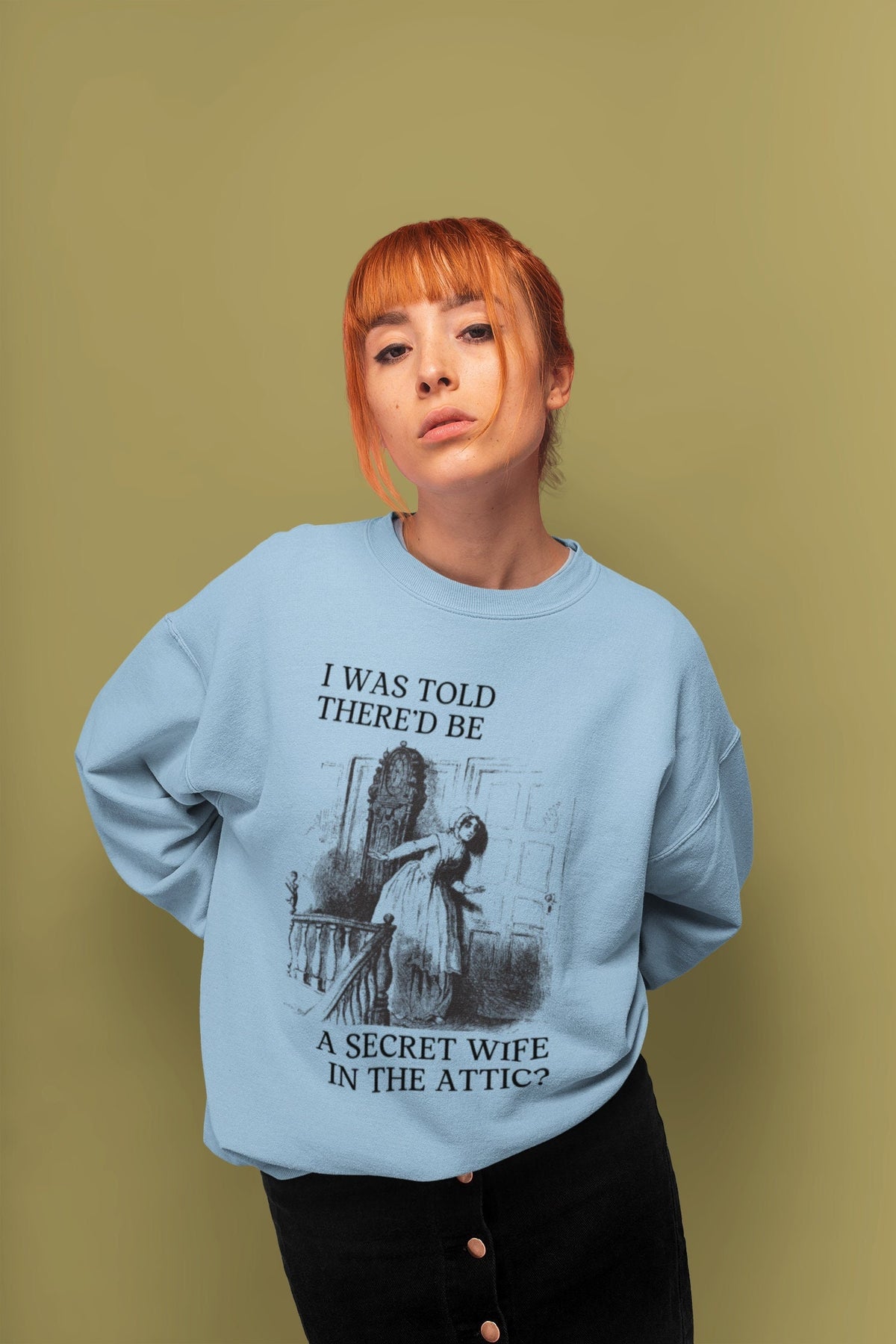 Funny Bookish Sweatshirt Gothic Romance Reader Secret Wife Upstairs Crewneck for Literature Major Who Loves Jane Eyre Book Lover Gift Sweatshirt – Everyday Comfort · Great Gift For Fans
