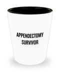 Appendectomy Shot Glass Appendix Removal Get Well Gift Appendix Surgery Ceramic Shot Glass Appendectomy Survivor Graphic Tee – Fan Favorite · Great Gift For Fans