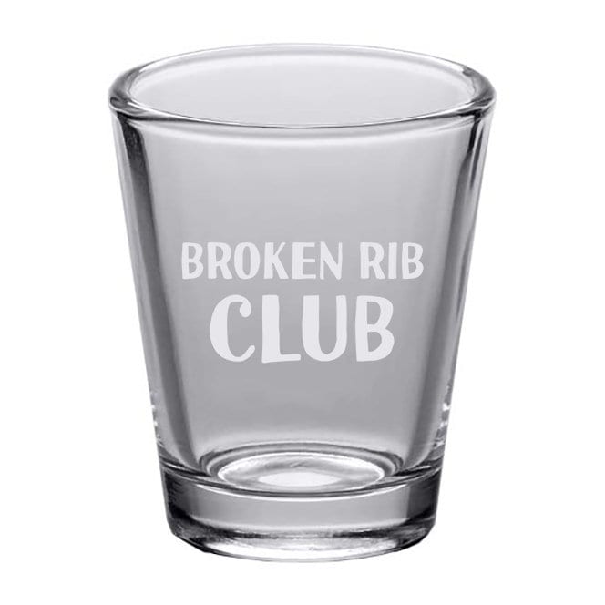 Broken Rib Shot Glass Rib Fracture Get Well Gift Engraved Shot Glass Funny Broken Ribs Gift Broken Rib Club Graphic Tee – Fan Favorite · Must-Have Style