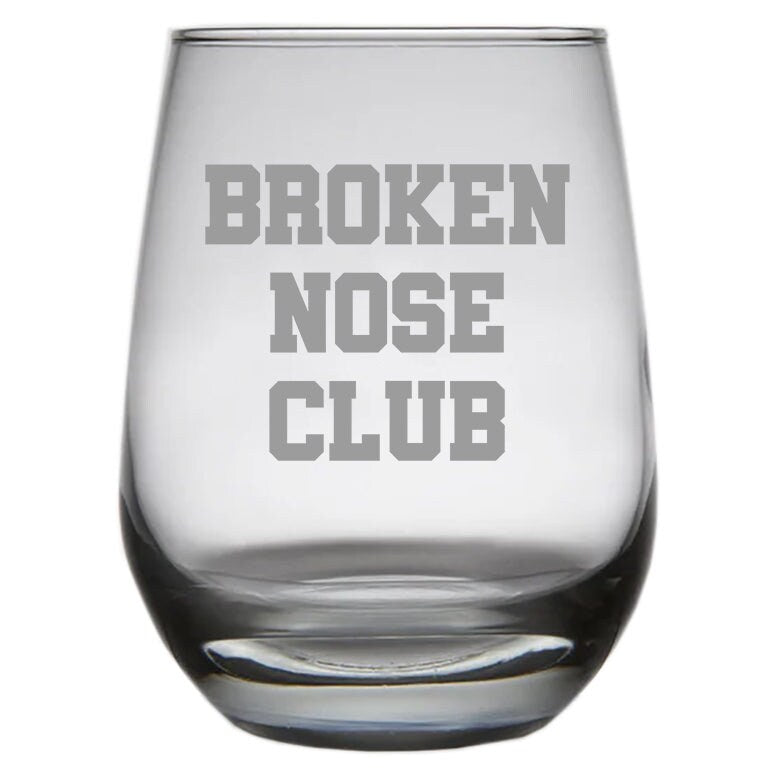 Broken Nose Gift Stemless Wine Glass Fractured Nose Gift Get Well Gift for Fractured Nose Broken Nose Club Graphic Tee – Fan Favorite · Must-Have Style