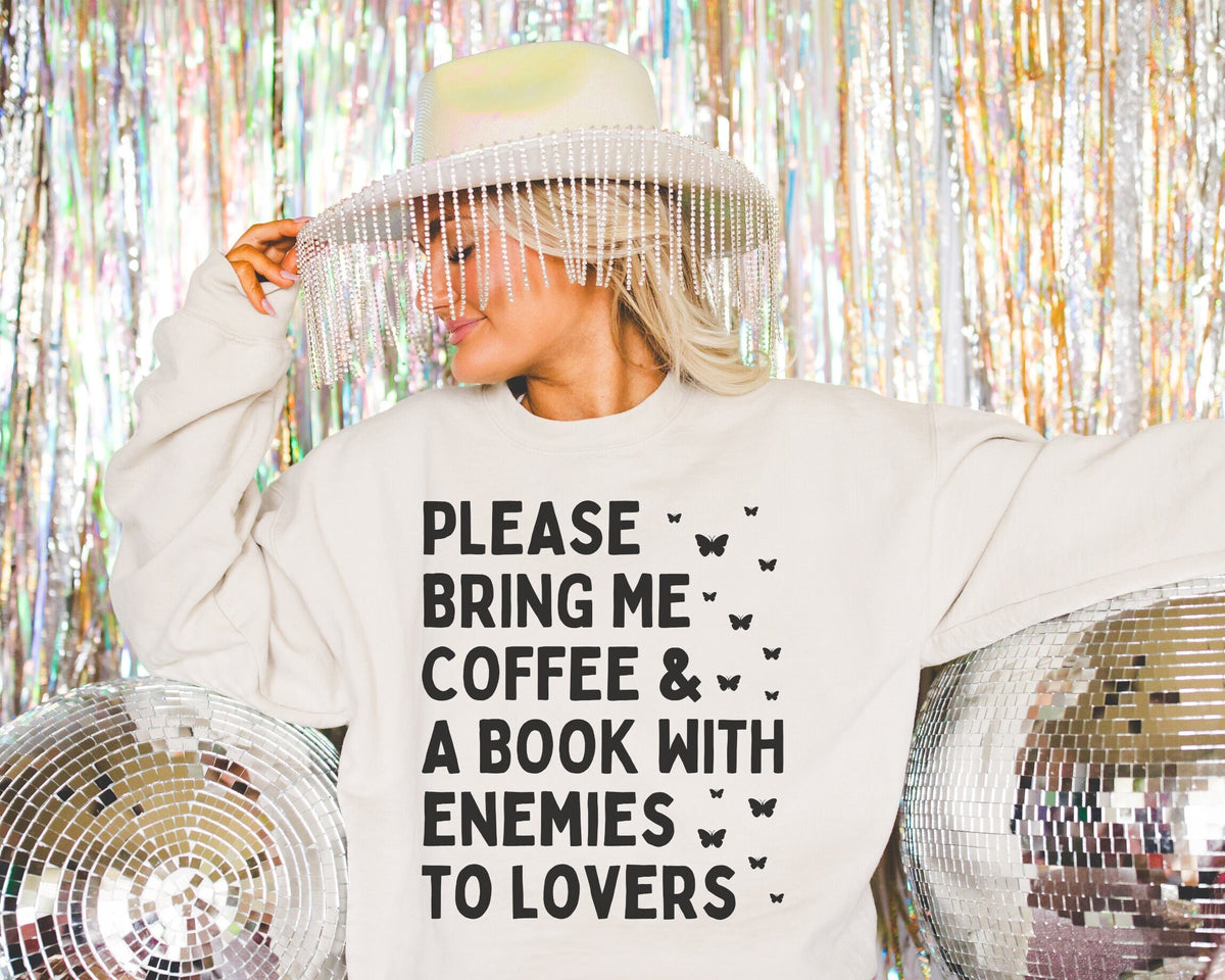 Funny Book Lover Gift Romance Reader Who Loves Coffee Please Bring Me Coffee and a Book with Enemies To Lovers Romance Tropes Sweatshirt Sweatshirt – Cozy Vibes · Great Gift For Fans