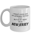 New Jersey Coffee Mug Funny New Jersey Gift New Jersey Lover Present I Might Look Like I39m Listening To You Jersey – Premium Graphic · Trending Graphic Apparel