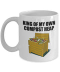 Funny Composting Mug Composting Gift Organic Farming Gift Farmer Funny Gift Compost Gift King Of My Own Compost Heap Graphic Tee – Bold Style · Top Pick For Any Outfit