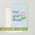 Funny Mother Printable Card Mother39s Day Card Mom Card Mother Birthday Printable Instant Download Digital Text Your Mom Graphic Tee – Feel-Good Design · High-Quality Print