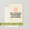 Funny Mother Printable Card Mother39s Day Card Mom Card Mother Birthday Printable Instant Download Digital You Were Right Graphic Tee – Bold Style · Must-Have Style