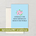 Funny Mother Printable Card Mother39s Day Card Mom Card Mother Printable Instant Download Digital Card Most Important Mom Graphic Tee – Easygoing Wear · Top Pick For Any Outfit