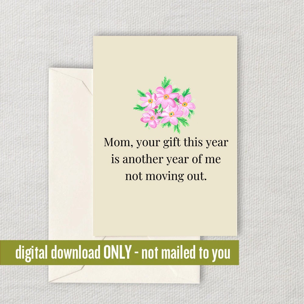 Funny Mother Printable Card Mother39s Day Card Mom Card Mother Printable Instant Download Digital Card Your Gift This Year Graphic Tee – Feel-Good Design · Must-Have Style