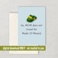 Funny Mother Printable Card Mother39s Day Card Mom Card Mother Printable Mom Birthday Instant Download Digital Made Of Money Graphic Tee – Everyday Comfort · Must-Have Style
