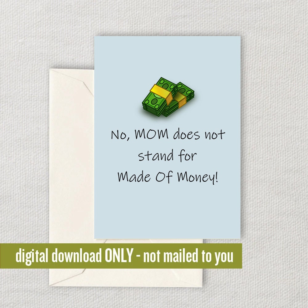 Funny Mother Printable Card Mother39s Day Card Mom Card Mother Printable Mom Birthday Instant Download Digital Made Of Money Graphic Tee – Everyday Comfort · Must-Have Style