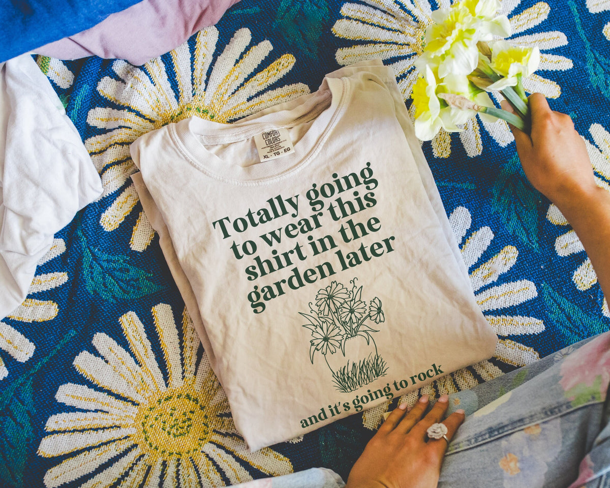 Funny Gardening Tee Shirt for Friend Who Grows Cut Flowers and Loves Grandma Hobbies Silly Sarcastic Gardening T for Sister or Plant Lover Graphic Tee – Cozy Vibes · Top Pick For Any Outfit