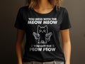 Funny Cat TShirt You Mess With The Meow Meow Cat Lover Gift Womens Tee Graphic Tee Graphic Tee – Easygoing Wear · Trending Graphic Apparel