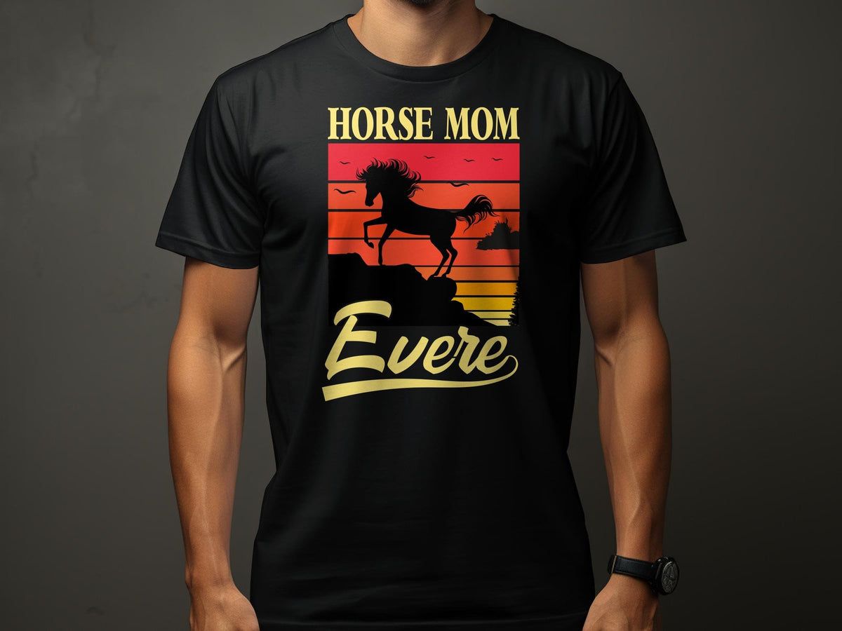 Horse Mom Ever TShirt Sunset Horse Silhouette Graphic Tee Unique Gift for Horse Lovers Graphic Tee – Easygoing Wear · Top Pick For Any Outfit