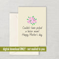 Funny Mother Printable Card Mother39s Day Card Mom Card Mother Printable Instant Download Digital Card Picked a Better Mom Graphic Tee – Bold Style · Top Pick For Any Outfit