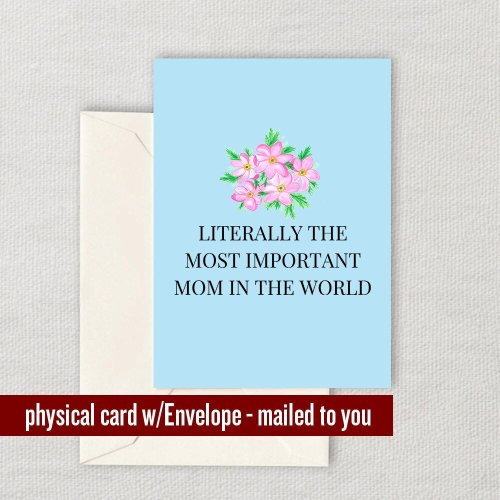 Cute Mother Greeting Card Mother39s Day Card Mom Card Mother Birthday Greeting Card Most Important Mom In The World Graphic Tee – Bold Style · Perfect For Daily Wear