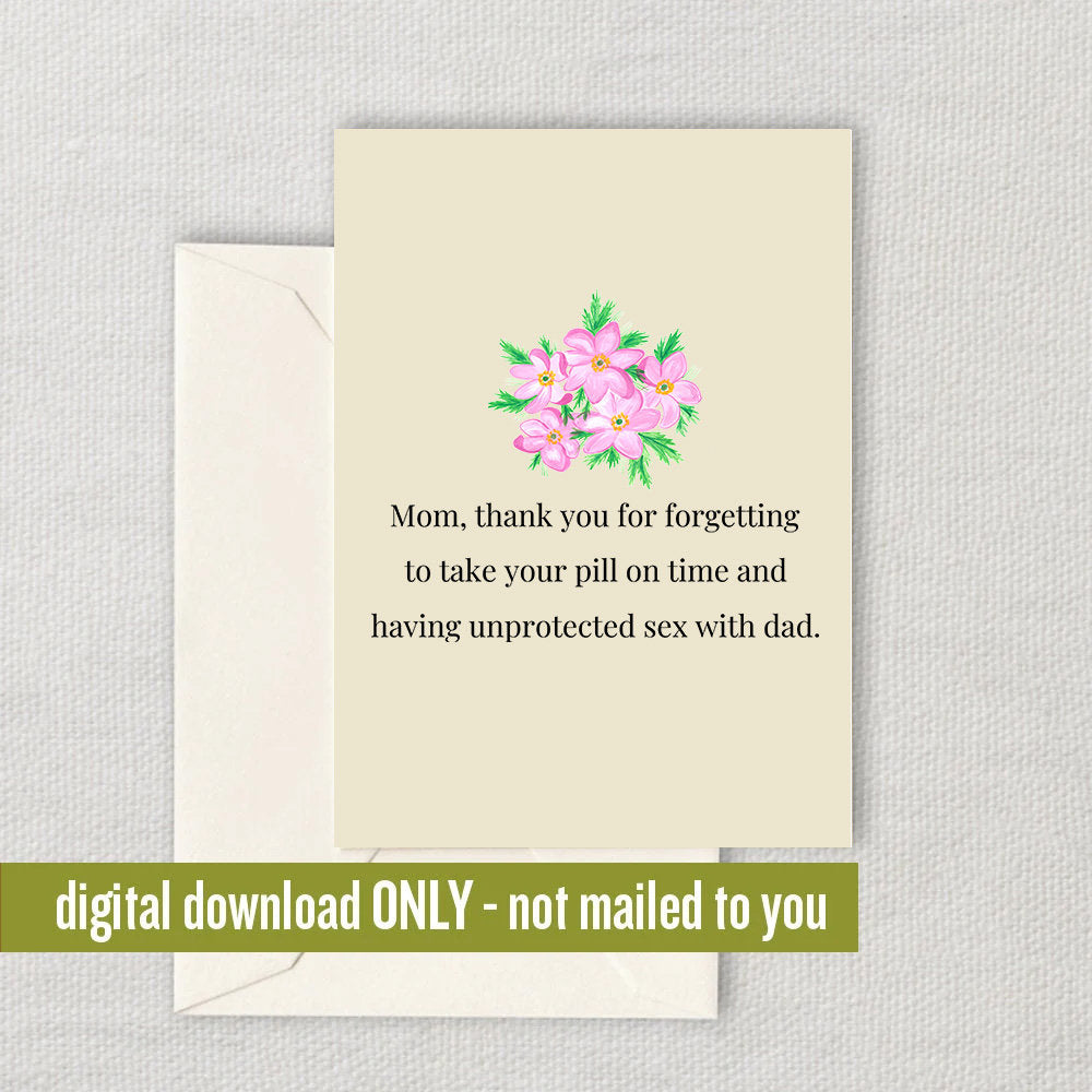 Funny Mother Printable Card Mother39s Day Card Mom Card Mother Printable Instant Download Digital Card Thank You For Forgetting Graphic Tee – Cozy Vibes · Trending Graphic Apparel