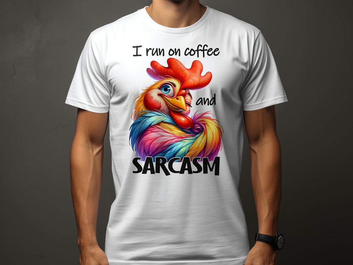 Sarcastic Funny TShirt I Run on Coffee and Sarcasm Colorful Rooster Tee Unisex Humor Shirt for Coffee Lovers Graphic Tee – Premium Graphic · Great Gift For Fans