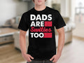 Funny Dad TShirt Dads Are Sweeties Too Fathers Day Gift Birthday Present Humorous Dad Tee Gift for Him Dad Humor Shirt Graphic Tee – Fan Favorite · Perfect For Daily Wear