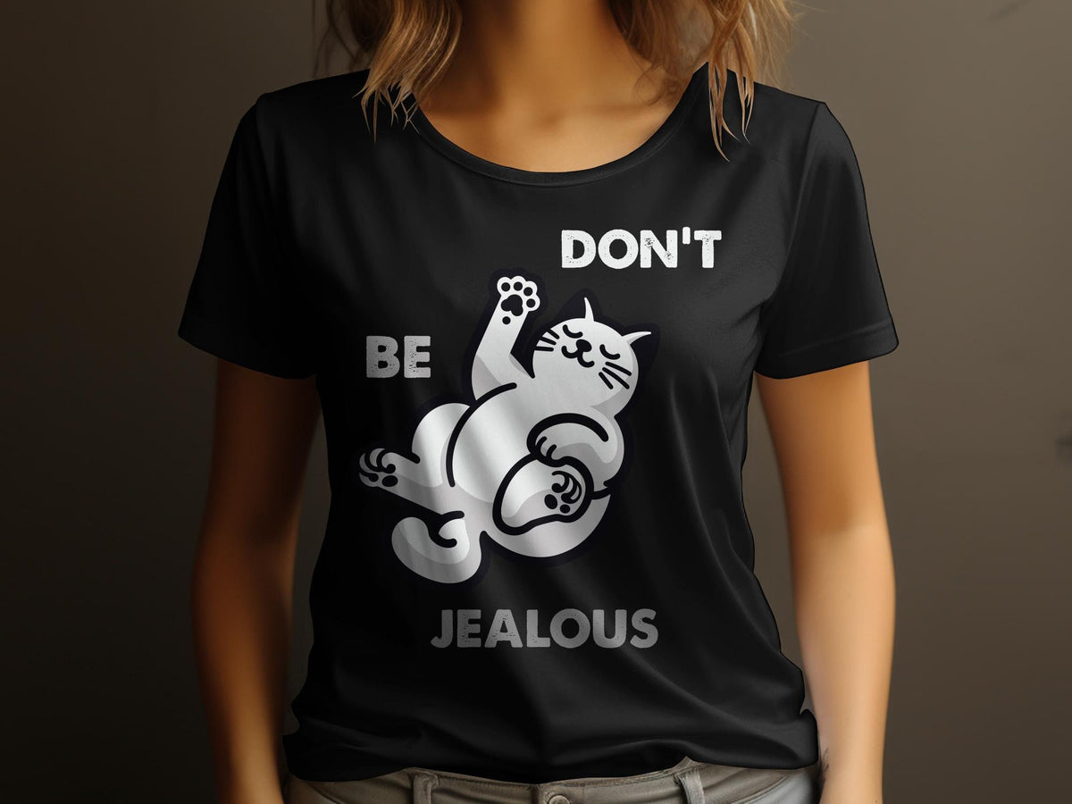 Funny Cat TShirt Don39t Be Jealous Graphic Tee Cute Cat Lover Gift Casual Style Top Womens Tee Graphic Tee – Feel-Good Design · Great Gift For Fans