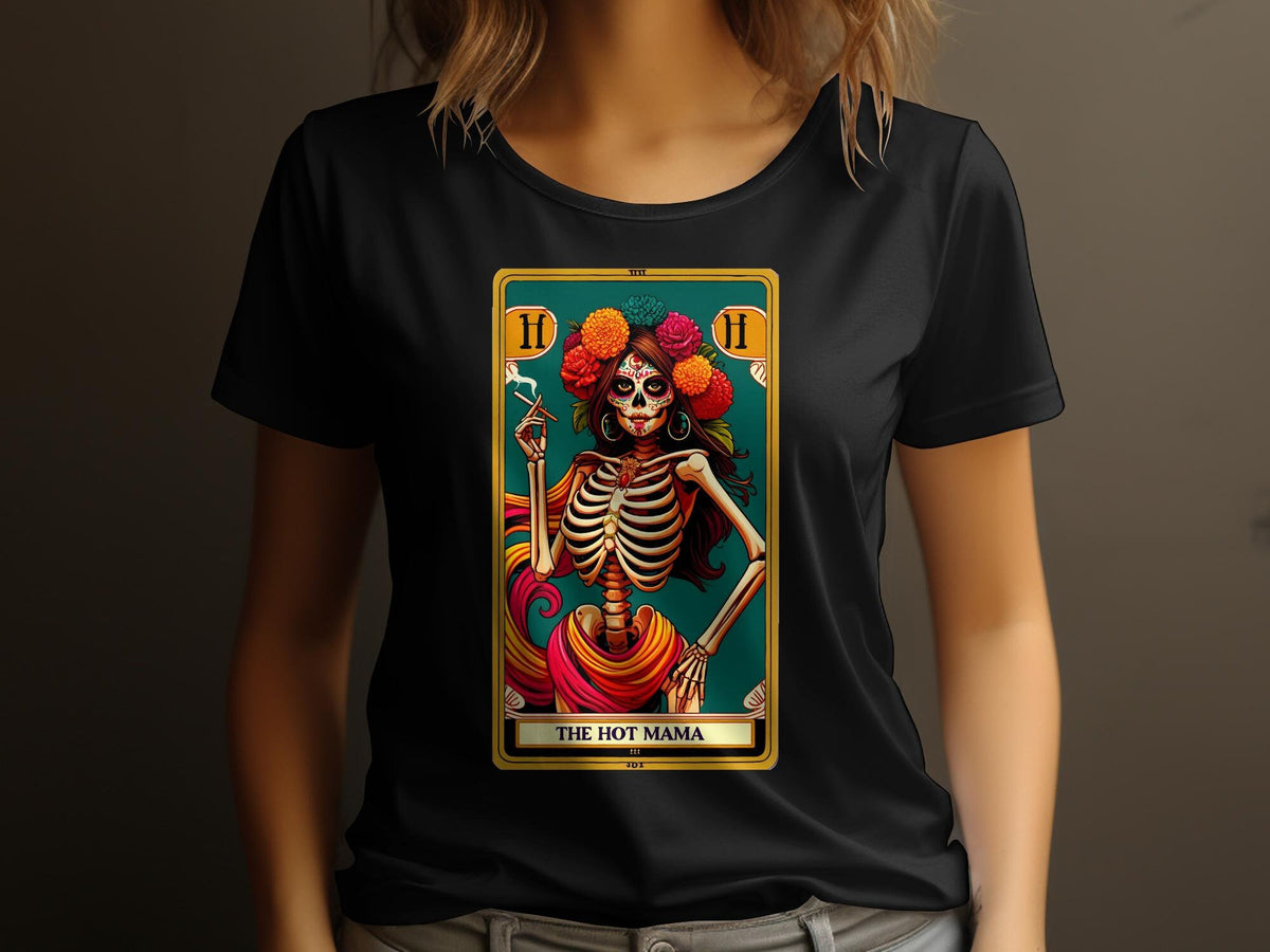 Day of the Dead TShirt The Hot Mama Tarot Card Floral Skull Design Vibrant Skeleton Womens Tee Graphic Tee – Premium Graphic · Must-Have Style