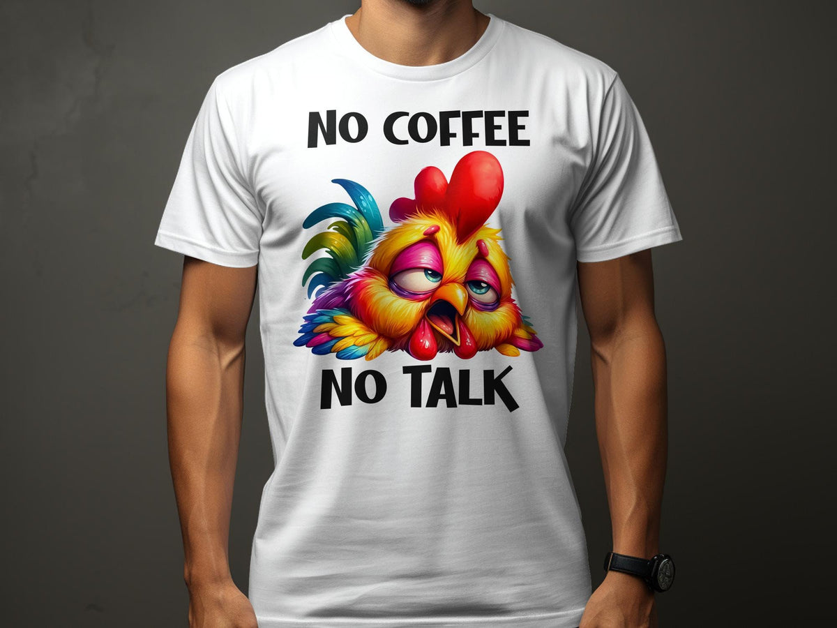 Funny Chicken TShirt No Coffee No Talk Sarcastic Morning Mood Unisex Tee Colorful Hen Graphic Shirt Gift for Coffee Lovers Graphic Tee – Aesthetic Look · Must-Have Style