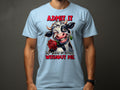 Funny Sarcastic Cow TShirt Unisex Admit It Life Would Be Boring Without Me Tee Graphic Tee – Soft Feel · Perfect For Daily Wear