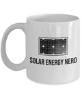 Solar Energy Coffee Mug Solar Panel Owner Gift Renewable Energy Green Energy Offgrid living Solar Energy Nerd Graphic Tee – Aesthetic Look · Great Gift For Fans